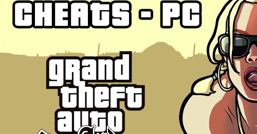 Mods GTA San Andreas: Cheats GTA San Andreas PC (Códigos, trapaças